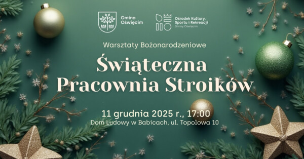 Świąteczna Pracownia Stroików w Babicach