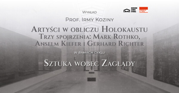 Trzy spojrzenia na Zagładę, Rothko, Kiefer, Richter