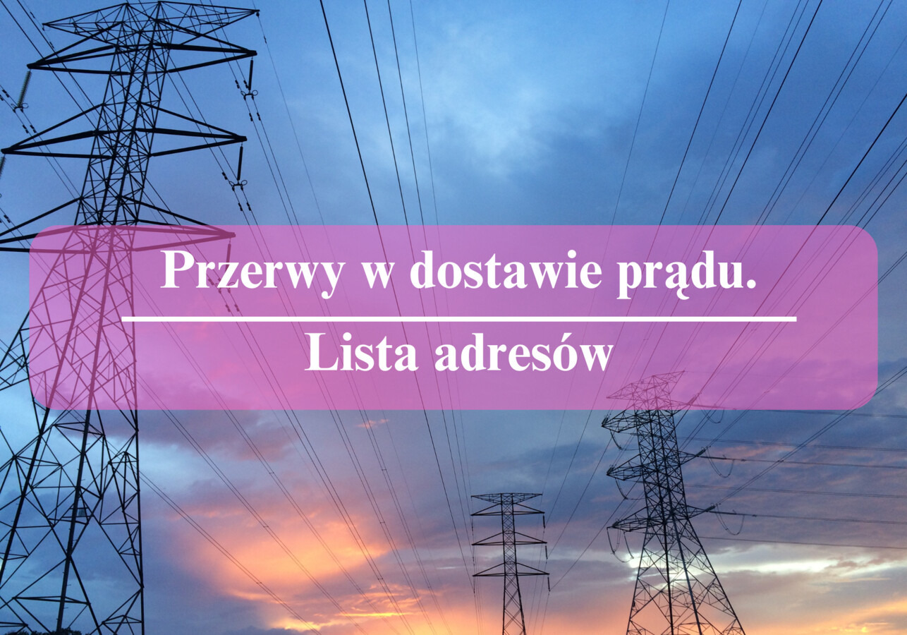 Wyłączenia prądu na nadchodzący tydzień. Lista adresów