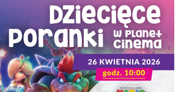 Poranki dziecięce w Planet Cinema Oświęcim - Super Mario Galaxy Film
