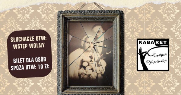 WOJNA DOMOWA - SPEKTAKL KABARETU CZARNA RĘKAWICZKA