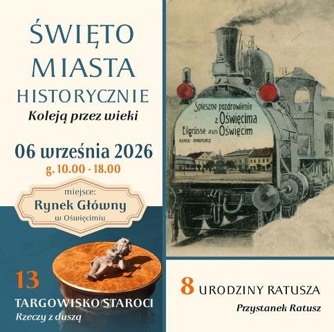 Koleją przez wieki. Historyczne święto Oświęcimia