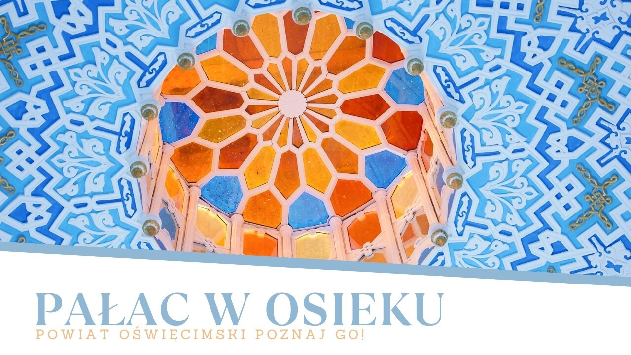 Powiat Oświęcimski - Poznaj GO! Pałac jak z tysiąca i jednej nocy. Poczuj klimat Orientu