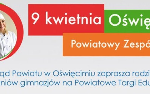 Targi Edukacyjne w Kętach i Oświęcimiu