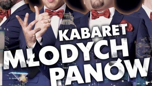 Zgarnij bilety na Kabaret Młodych Panów