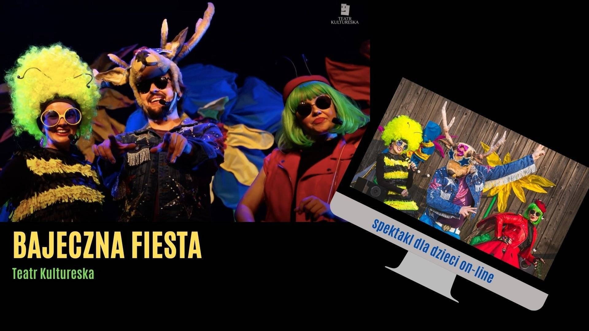 Bajeczna Fiesta – spektakl muzyczny w wykonaniu Teatru Kultureska online