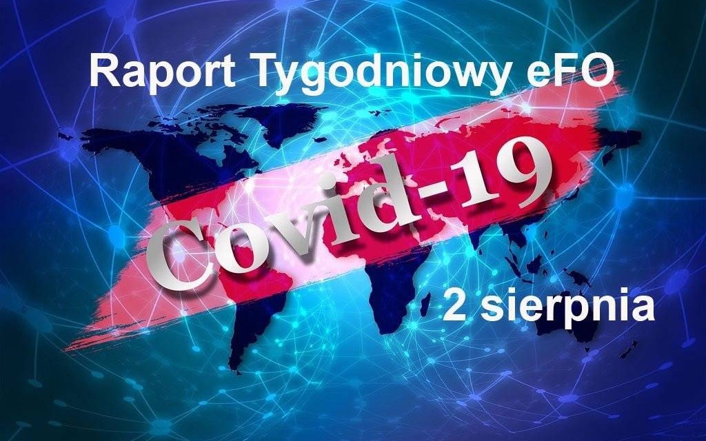 COVID-19 – RAPORT TYGODNIOWY – 2 SIERPNIA