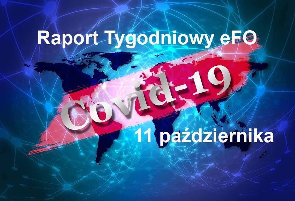 COVID-19 – RAPORT TYGODNIOWY – 11 PAŹDZIERNIKA