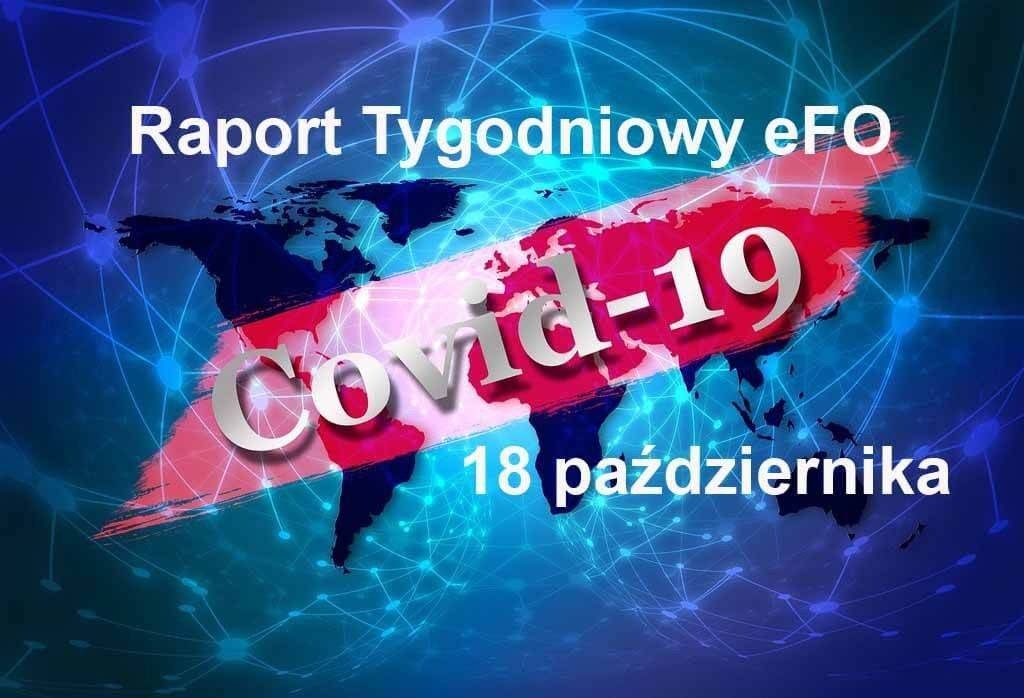 COVID-19 – RAPORT TYGODNIOWY – 18 PAŹDZIERNIKA