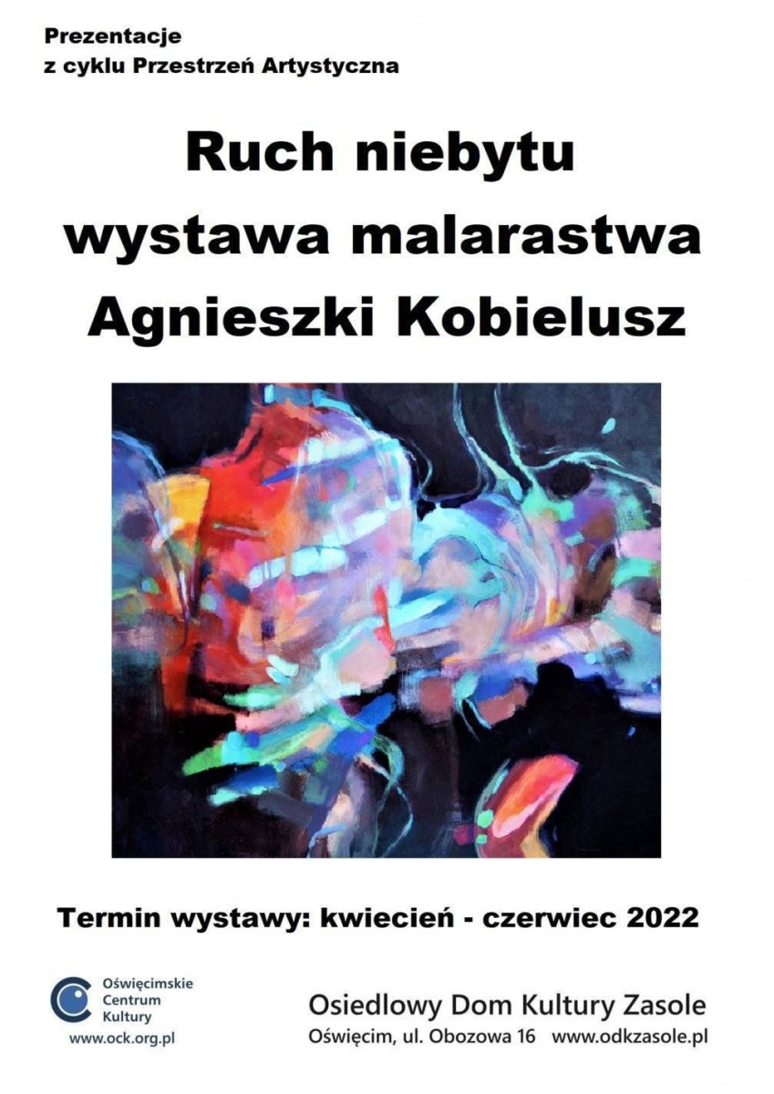 Ruch niebytu – wystawa malarstwa Agnieszki Kobielusz