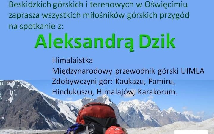 OŚWIĘCIM. Spotkanie z himalaistką Aleksandrą Dzik