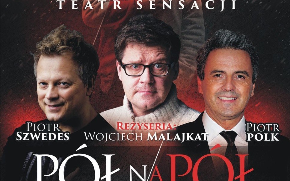 KONKURS. Znamy laureatów którzy wygrali bilety na dzisiejszy spektakl ''Pół na Pół''