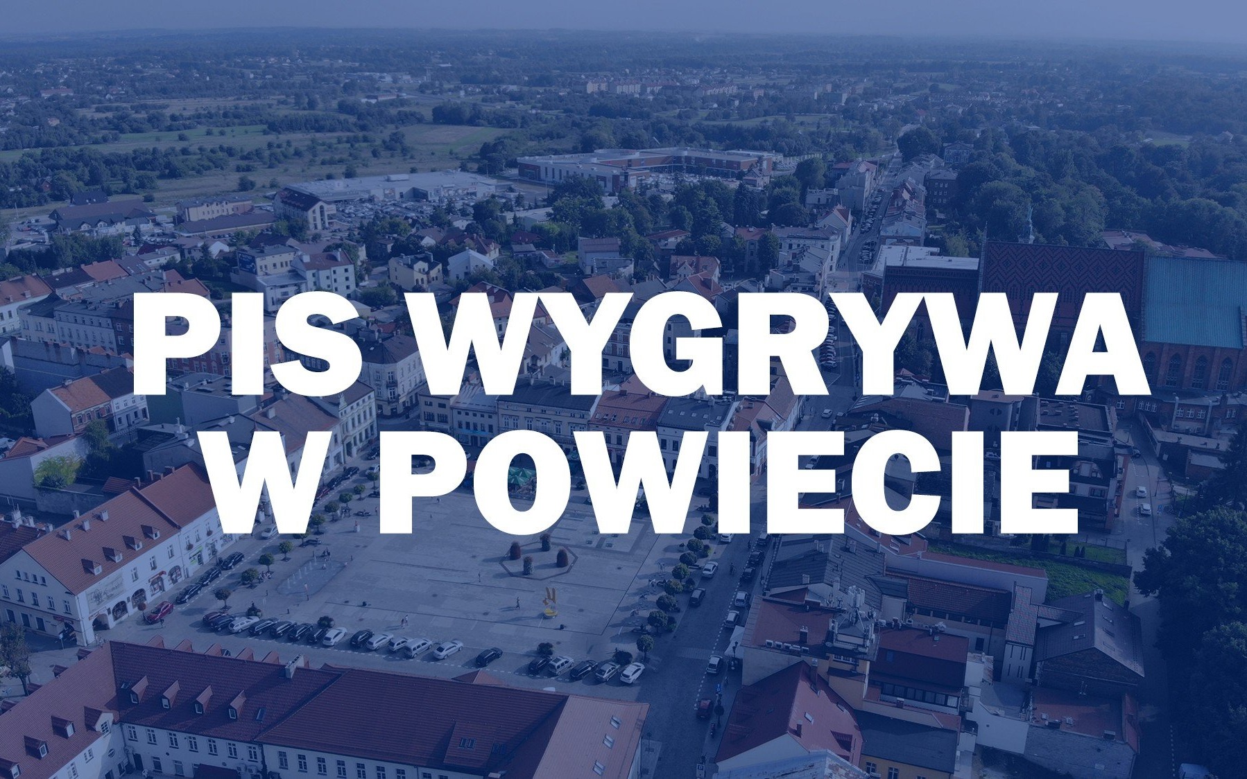 WYBORY. PiS wygrywa z przewagą w powiecie oświęcimskim