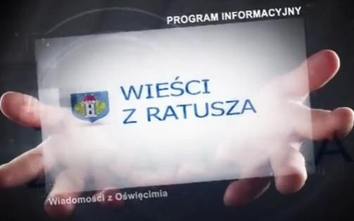 VIDEO-OŚWIĘCIM. Wieści z Ratusza 12 grudnia 2014