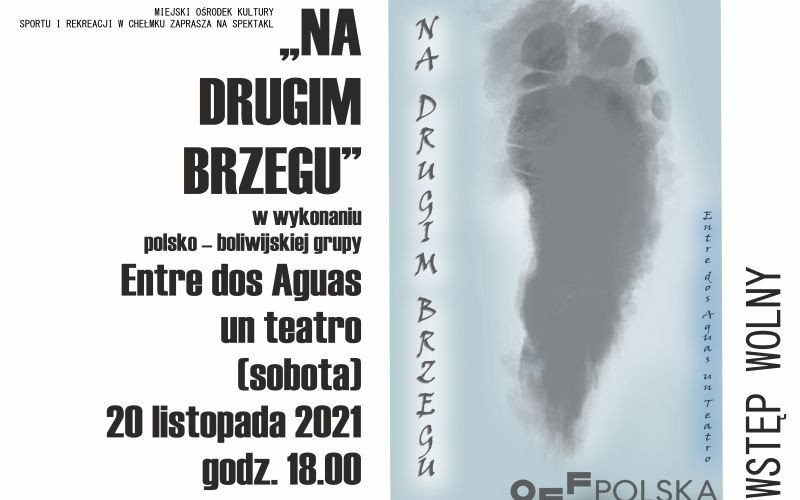 CHEŁMEK. „Na Drugim Brzegu” w wykonaniu polsko – bolowijskiej grupy