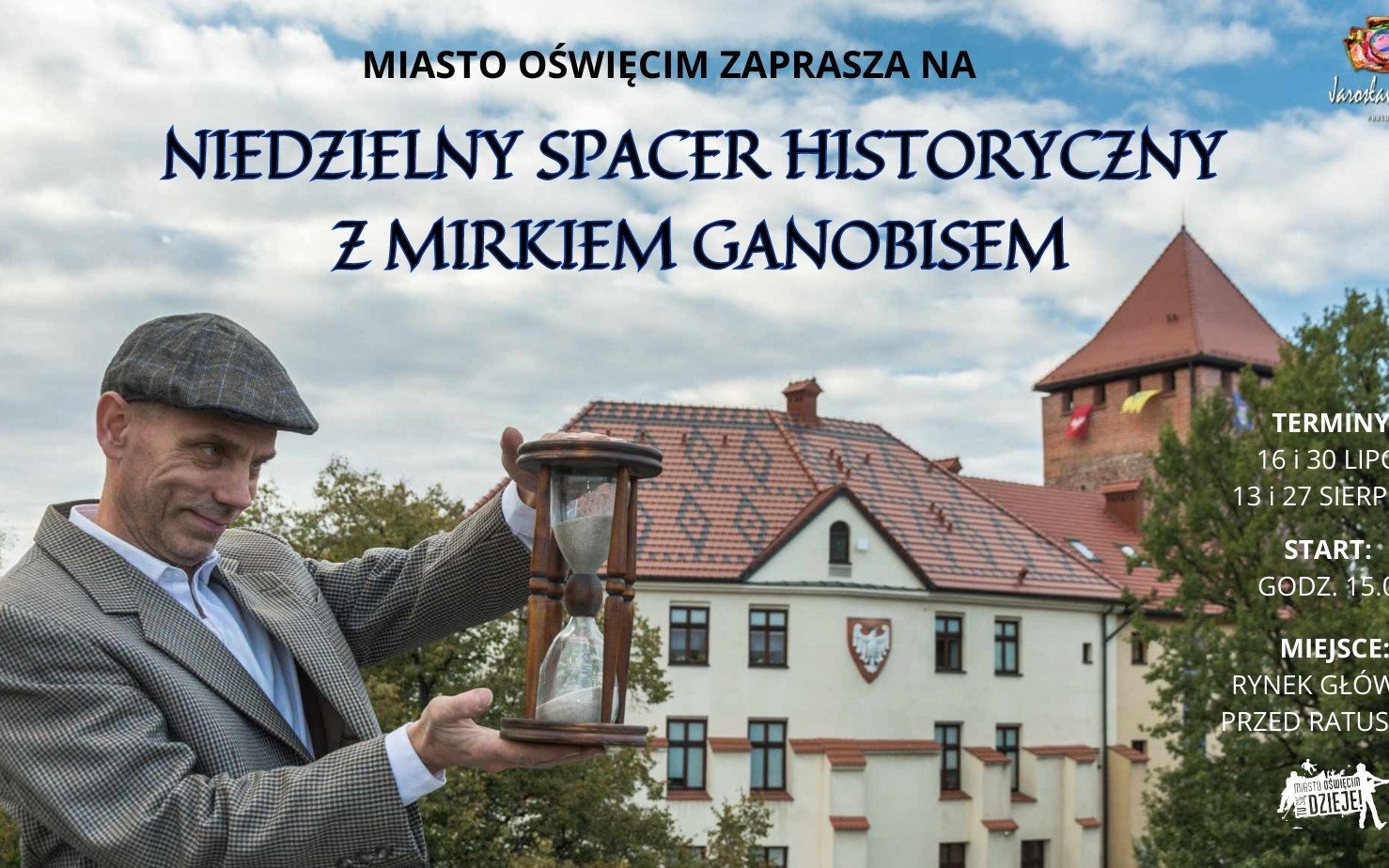 OŚWIĘCIM. 4 wyjątkowe wakacyjne spacery historyczne z Mirkiem Ganobisem