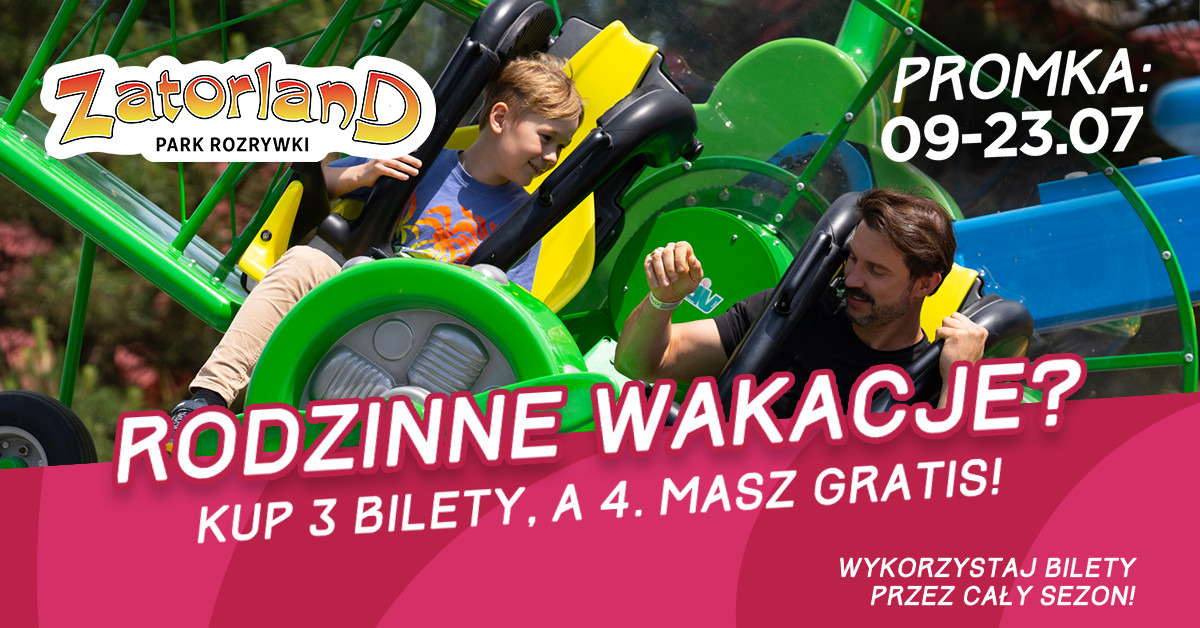 Wyjątkowa promocja w Zatorlandzie. Lipcowe szaleństwo 3+1 na cały sezon 2025!