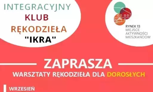 Integracyjny Klub Rękodzieła „IKRA” wraca z nowymi zajęciami!