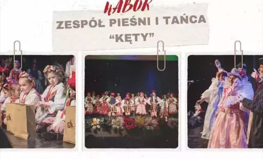 Zespół Pieśni i Tańca "Kęty" zaprasza! Nabór do sekcji działającej w DK Kęty