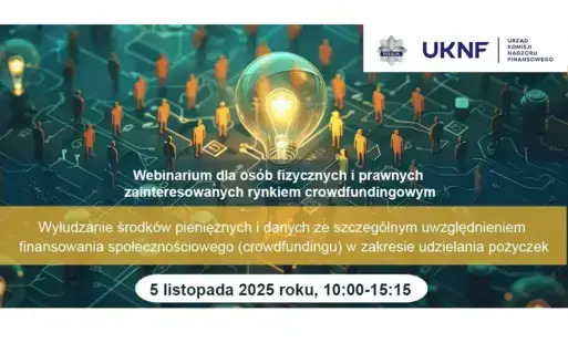 Webinarium „Wyłudzanie środków pieniężnych i danych ze szczególnym uwzględnieniem finansowania społecznościowego (crowdfundingu) w zakresie udzielania pożyczek”