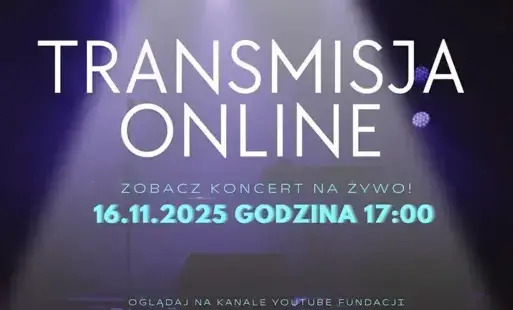 Fundacja Gotowi do działania: transmisja koncertu na żywo z Kęt na YouTube! 