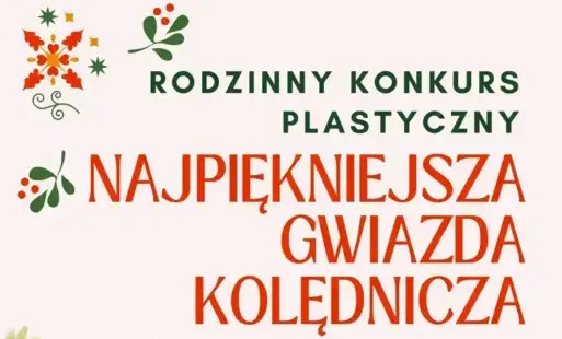 Rodzinny Konkurs Plastyczny – „Najpiękniejsza Gwiazda Kolędnicza” w Domu Kultury w Kętach