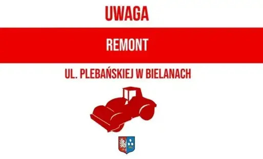 Jutro rusza remont ul. Plebańskiej w Bielanach