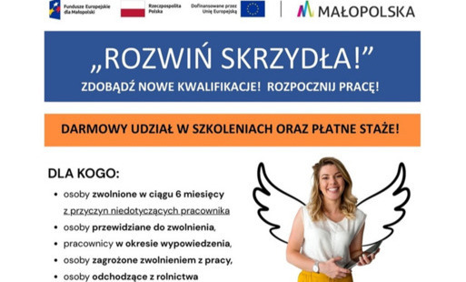 Projekt „Rozwiń SKRZYDŁA!”: Wsparcie dla mieszkańców Małopolski w zakresie dofinansowania szkoleń, płatnych staży i doradztwa zawodowego
