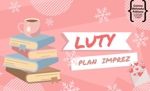 Luty 2026 z kęcką Biblioteką