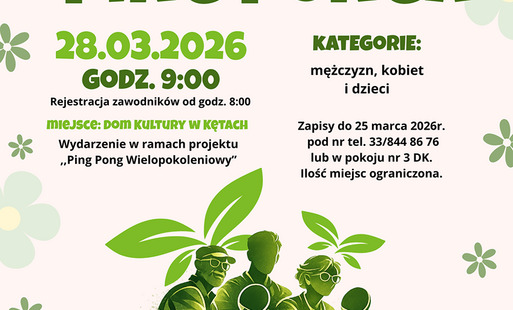 Wiosenny Wielopokoleniowy Turniej PING PONGA z DK Kęty