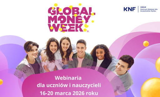 Global Money Week: Webinaria dla uczniów i nauczycieli