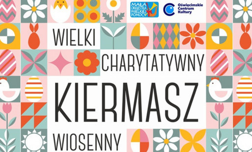 Wielki Charytatywny Kiermasz Wiosenny