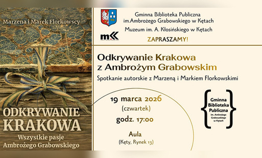 Odkrywanie Kęt i Krakowa z Ambrożym Grabowskim
