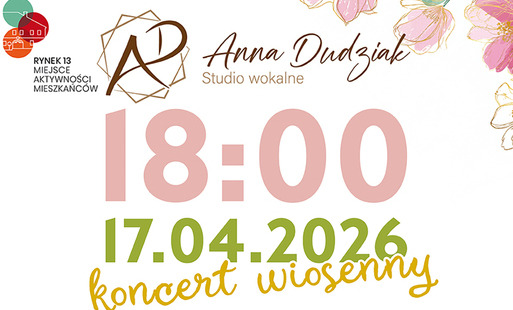 Koncert Wiosenny w Miejscu Aktywności Mieszkańców Rynek 13