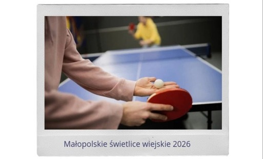 Kolejne środki pozyskane w ramach konkursu „Małopolskie świetlice wiejskie”