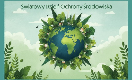 Światowy Dzień Ochrony Środowiska