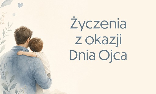 Życzenia z okazji Dnia Ojca