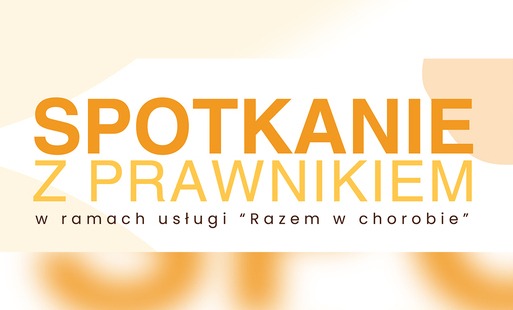 Centrum Usług Społecznych w Kętach zaprasza opiekunów osób zależnych na spotkanie z prawnikiem