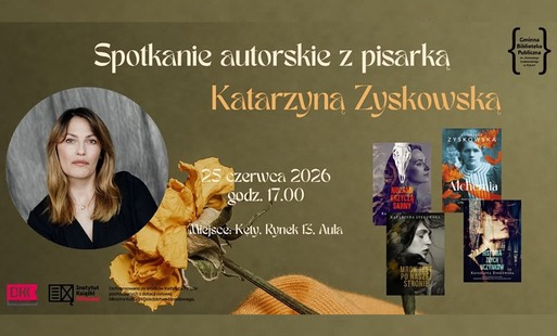 Zaproszenie na spotkanie z Katarzyną Zyskowską
