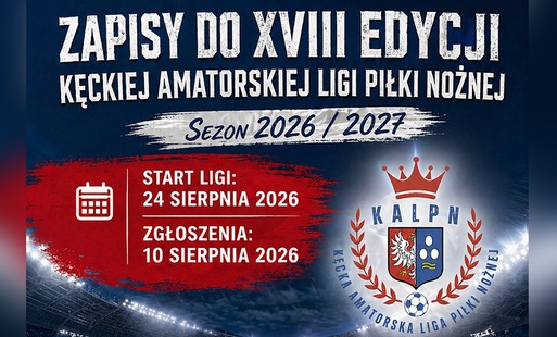 XVIII edycja Kęckiej Amatorskiej Ligi Piłki Nożnej - rozpoczęcie naboru