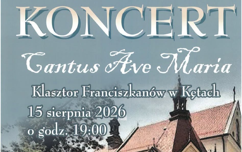 Koncert „Cantus Ave Maria” w Kętach