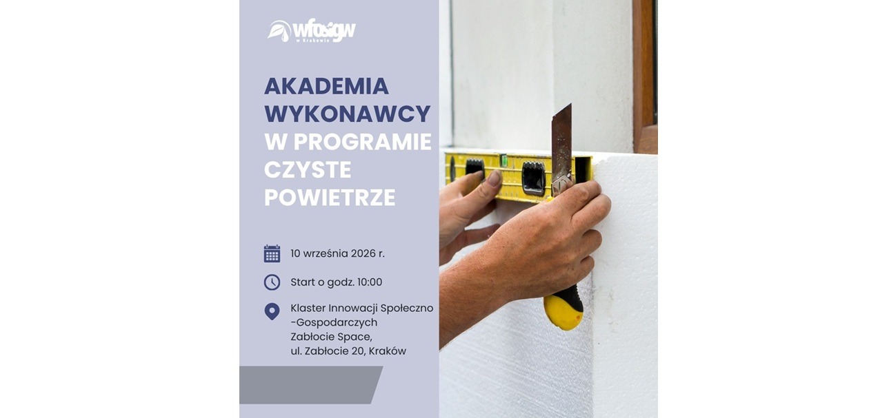 Program Czyste Powietrze: Szkolenie „Akademia Wykonawcy”