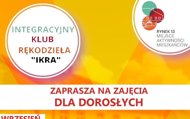 Koniec wakacji - Integracyjny Klub Rękodzieła „IKRA” wraca z nowymi zajęciami!