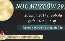 20 maja odbędzie się Noc Muzeów! Zapraszamy na wielkie odkrywanie!