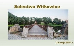 Zebranie Wiejskie w Witkowicach już w najbliższą niedzielę!