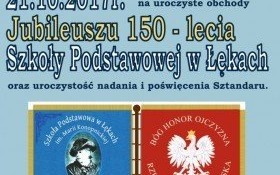 Uroczystości jubileuszowe 150-lecia Szkoły Podstawowej w Łękach. Zapraszamy!
