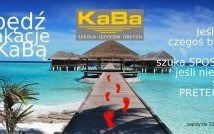 Spędź wakacje z KaBą! Kursy Wakacyjne 2018 [ogłoszenie płatne]