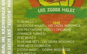 VII Memoriał im. Kazimierza Krawczyka i 70-lecie LKS „ZGODA” Malec – zapraszamy!