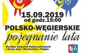 Polsko-Węgierskie Pożegnanie Lata - zapraszamy!!!