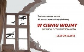 „W cieniu wojny”. Wystawa w muzeum. Zapraszamy!